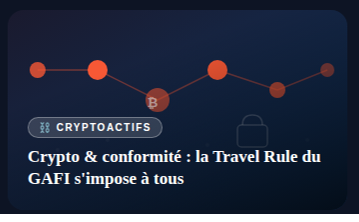 Crypto & conformité : la Travel Rule du GAFI s'impose à tous